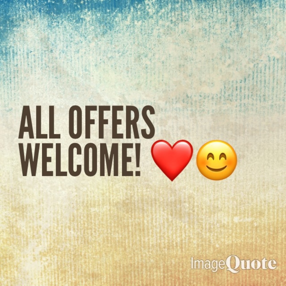 All (reasonable) offers welcome!!